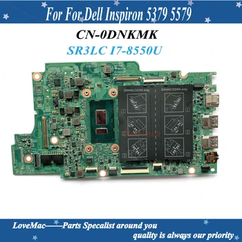Alta Qualidade CN-0DNKMK Para Dell Inspiron 5379 5579 Laptop placa-Mãe CN-0DNKMK 0DNKMK DNKMK SR3LC I7-8550U DDR4 100% testado 0