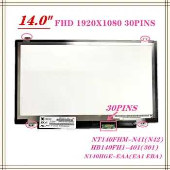 Riginal de 14 polegadas FHD Laptop Lcd LED Tela tela de Matriz B140HTN01.4 HB140FH1-401 N140HGE-EA1 N140HGE-EBA N140HGE-EAA 30PINS eDP