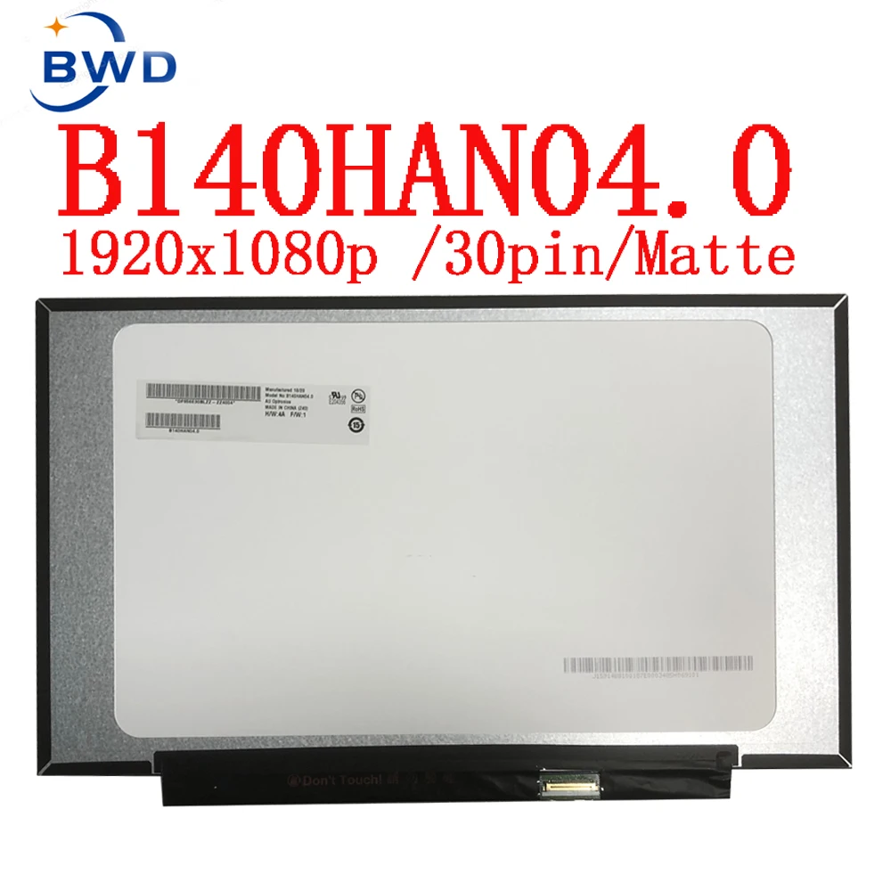 14.0 Polegadas Laptop Matriz para AUO B140HAN04.0 FHD (1920X1080) de 30 Pinos Fosco Painel IPS Substituição B140HAN04 V0 V. 0 1