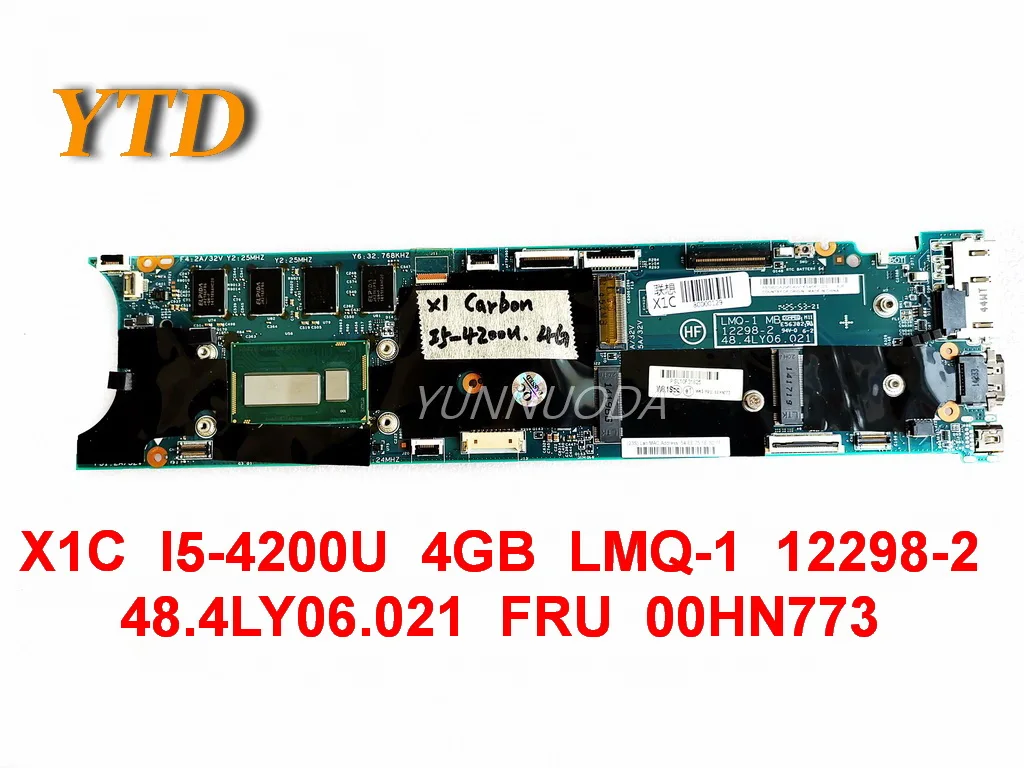 Original Lenovo X1C laptop placa-mãe X1C I5-4200U 4GB LMQ-1 12298-2 48.4LY06.021 FRU 00HN773 testado bom navio livre